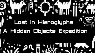 Lost in Hieroglyphs: A Hidden Objects Expedition