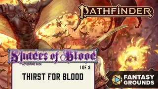 Fantasy Grounds - Pathfinder 2 RPG - Shades of Blood Adventure Path: Thirst for Blood (1 of 3)
