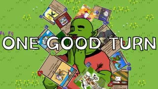 One Good Turn