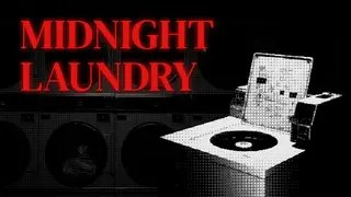 Midnight Laundry