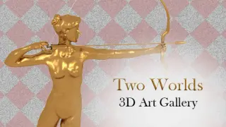 Two Worlds - The 3D Art Gallery