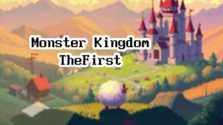 怪兽王国·初章 Monster Kingdom TheFirst
