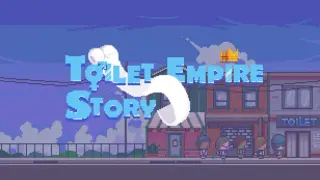 Toilet Empire Story