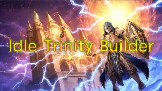 Idle Trinity Builder