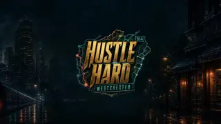 Hustle Hard: Westchester
