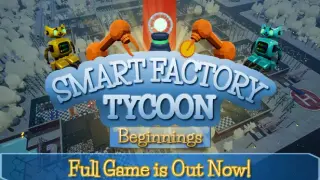 Smart Factory Tycoon: Beginnings