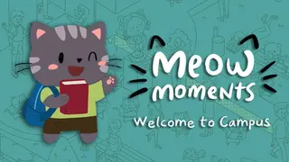 Meow Moments: Welcome to Campus