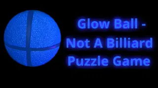 Glow Ball - Not A Billiard Puzzle Game