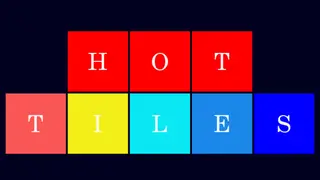 Hot Tiles