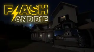 FLASH AND DIE