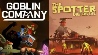 Goblin Company + The Spotter: Dig or Die