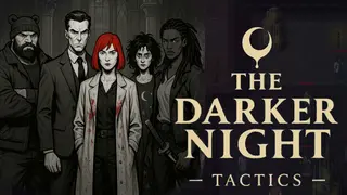 The Darker Night - Tactics