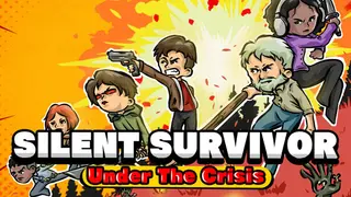 Silent Survivor: Under The Crisis