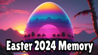 Easter 2024 Memory Special Edition