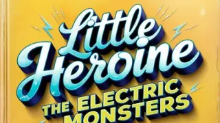 Little Heroine: The Electric Monsters - Switch