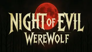 Night Of Evil: Werewolf