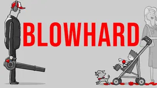 Blowhard