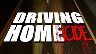 Driving Home(icide)