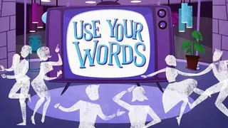 Use Your Words
