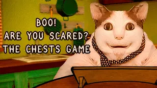Boo! Are you scared? The Chests Game
