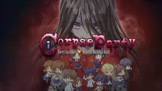 Corpse Party: Sweet Sachiko’s Hysteric Birthday Bash