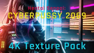 Hentai Senpai: Cyberpussy 2069 - 4K Texture Pack