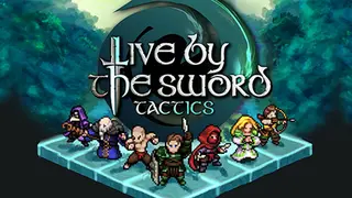 Live by the Sword: Tactics