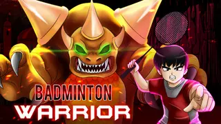 Badminton Warrior