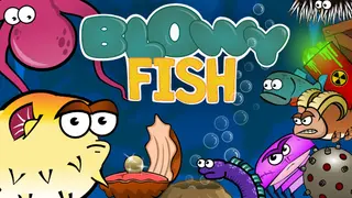 Blowy Fish