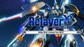 Relayer Advanced DLC- Galaxy Star NEXT