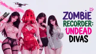 Zombie Recorder: Undead Divas