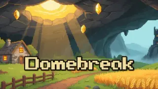 Domebreak