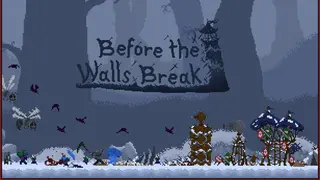 Before the Walls Break