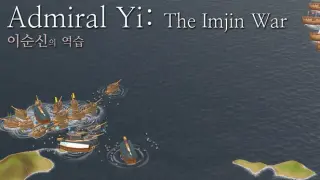 Admiral Yi: The Imjin War