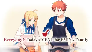 Everyday♪ Today's MENU for EMIYA Family - Switch