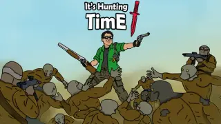 It's Hunting Time