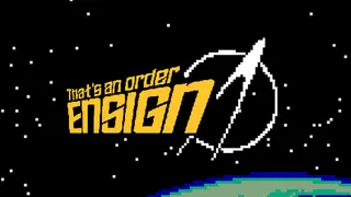 That's An Order Ensign