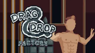 Drag and Drop: Factory