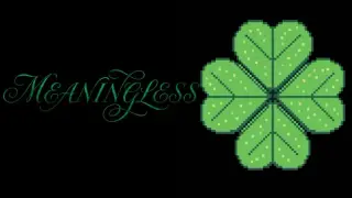 MEANINGLESS