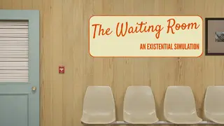 The Waiting Room - An Existential Simulation