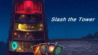 Slash The Tower