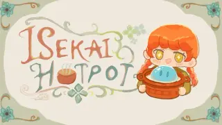 Isekai Hotpot: Cozy Restaurant Sim