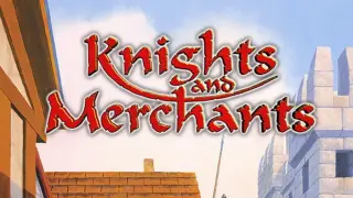 Knights and Merchants