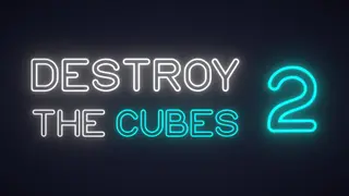 Destroy The Cubes 2