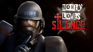 MONEY LOVES SILENCE