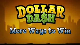 Dollar Dash - More Ways to Win DLC