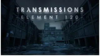 Transmissions: Element 120