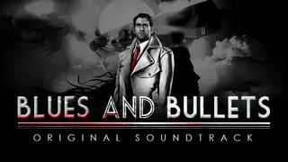 Blues and Bullets - Original Soundtrack