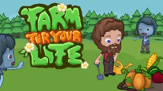 Farm for your Life