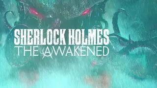 Sherlock Holmes The Awakened